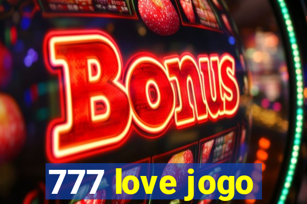 777 love jogo